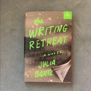 The Writing Retreat by Julia Bartz Hardcover Book